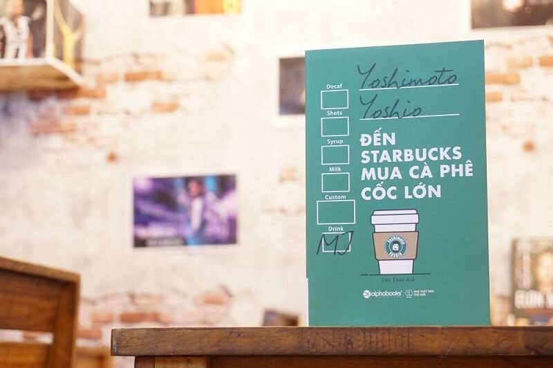 den-starbucks-mua-ca-phe-coc-lon-bi-quyet-kinh-doanh-tu-goc-nhin-nguoi-moi-tusach-vn-3-1
