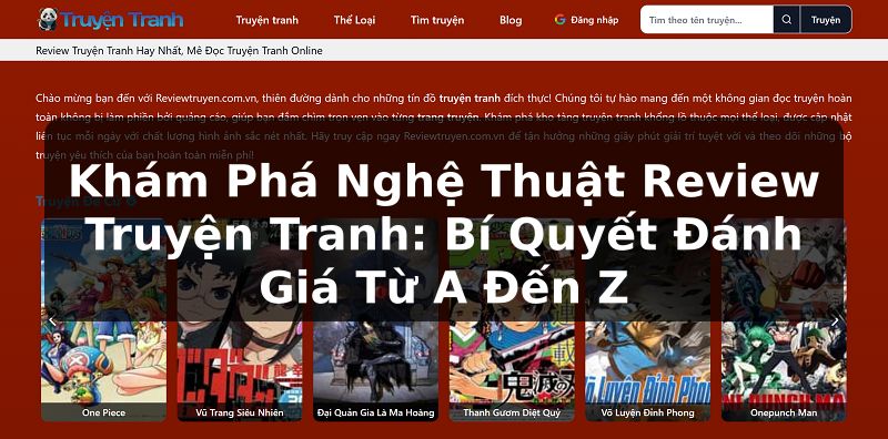 Khám Phá Nghệ Thuật Review Truyện Tranh: Bí Quyết Đánh Giá Từ A Đến Z